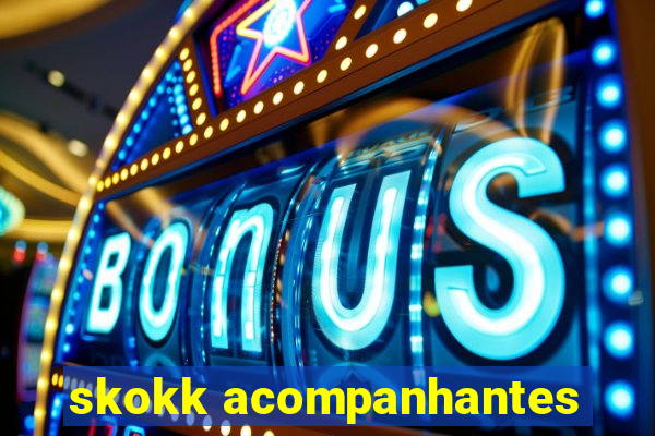 skokk acompanhantes